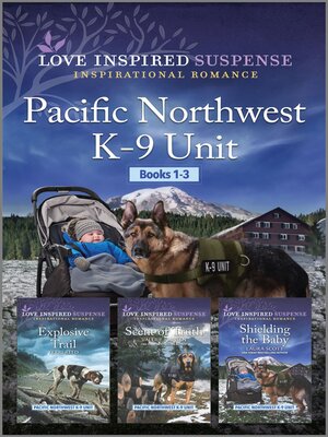 cover image of Pacific Northwest K-9 Unit books 1-3